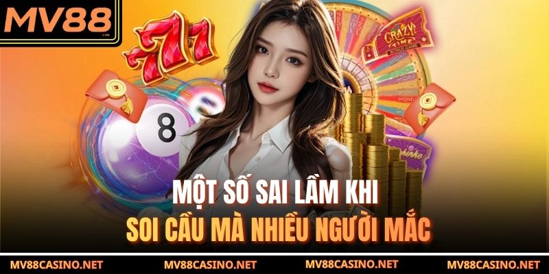 Một số sai lầm khi soi cầu 3 miền mà nhiều người mắc Một số sai lầm khi soi cầu 3 miền mà nhiều người mắc